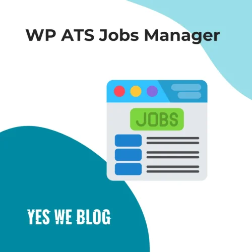 WP ATS Jobs Manager – Plugin WordPress pour gérer vos recrutements simplement
